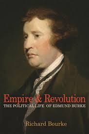 Empire and Revolution: The Political Life of Edmund Burke: Bourke, Richard:  9780691175652: Amazon.com: Books