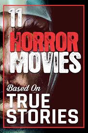 11 Horror Movies Based On True Stories Horror Movies Scariest Scary Movies Horror Movies Funny