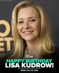 HAPPY BIRTHDAY 🥳 Actress Lisa Kudrow, perhaps best known for her role as Phoebe  Buffay in the hit show "Friends," is celebrating her 61st birthday! Take a  moment to wish her well