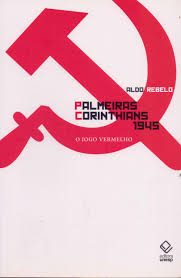 Próximo adversário do corinthians no campeonato brasileiro, o palmeiras está à frente na classificação e garantido nas decisões da copa do brasil e o corinthians se recuperou ao longo da temporada. Palmeiras X Corinthians 1945 O Jogo Vermelho Portuguese Edition Rebelo Aldo 9788571399938 Amazon Com Books