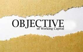 Objectives Of Working Capital Management Management Work Financial Strategies