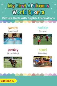 My First Afrikaans World Sports Picture Book With English T Picture Book Sports Pictures Early Learning