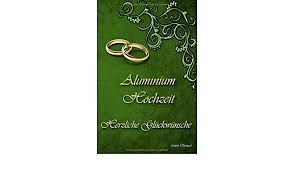 Und weil die 33 ja schließlich eine schnapszahl ist, sag ich hiermit: Aluminium Hochzeit Herzliche Gluckwunsche German Edition Samuel Anton 9781651430965 Amazon Com Books