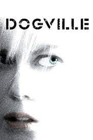 Dogville Full Movie Online Free At Gototub Com