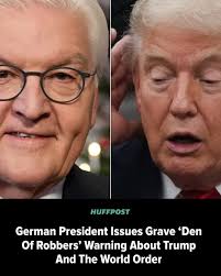 The #German president attacks #US policies: The world has become a den of  thieves.