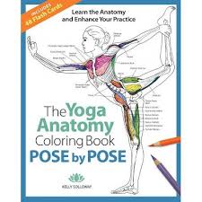 A completely unique guide to yoga practice using the medium of coloring. Pose By Pose 2 The Yoga Anatomy Coloring Book By Kelly Solloway Paperback Target