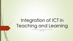 Integration Of Ict In Teaching And Learning Ppt Video Online Download