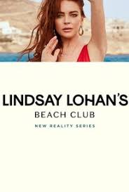 Lindsay Lohan S Beach Club Season 1 Rotten Tomatoes