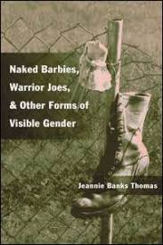 Good photos will be added to photogallery. Ui Press Jeannie Banks Thomas Naked Barbies Warrior Joes And Other Forms Of Visible Gender
