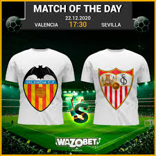 Lo mismo era lo más sensato. Daily Football Tips Valencia Vs Sevilla 22 12 2020 Online Slots Review