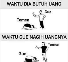 Ngakak Tapi Perih Ini Dia 10 Meme Nagih Utang Yang Pasti Pernah Kamu Alamin Gambar Lucu Lucu Kata Kata