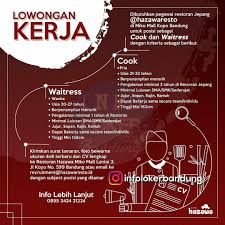 Info lowongan kerja mulai lulusan smp sma smk d3 d4 s1 s2 semua jurusan loker 2021 bank bumn cpns pln pertamina hotel dll. Lowongan Kerja Hazawa Resto Bandung Maret 2018 Info Loker Bandung 2021