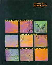 Start of the course and at the beginning of each section. Multivariable Calculus Linear Algebra And Differential Equations Stanley I Grossman 9780030030383