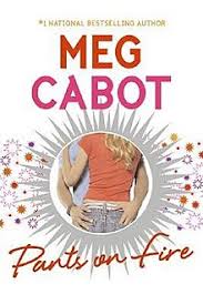 Meg is still waiting for her real parents, the king and queen, to restore her to her rightful throne. Pants On Fire Cabot Novel Wikipedia