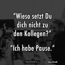 Arbeit Lustig Witzig Bild Bilder Spruch Spruche Kram Arbeit Lustig Lustige Spruche Momente Zitate