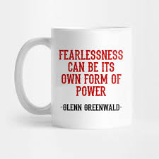 Our surveillance equipment services and support will be there to support your business success. Fearlessness Can Be Its Own Form Of Power Glenn Greenwald Quote Fight Mass Surveillance Glenn Greenwald Mug Teepublic