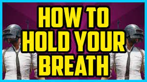 Pubg How To Hold Breath When Sniping Quick Easy Playerunknown Battlegrounds Hold Breath Key Youtube