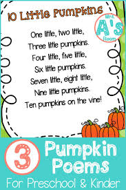 Three Pumpkins Poems For Preschool Mrs A S Room Preschool Songs Halloween Preschool Pumpkin Poem