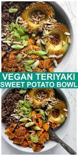 Vegan Teriyaki Sweet Potato Bowl Recipe Sweet Potato Bowls Vegetable Dishes Vegetarian Recipes