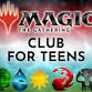 Teen Magic the Gathering Club (Ages 13-18)
