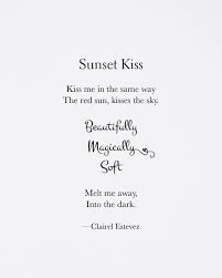 Gewoon Sunset Kiss Quotes Sunset Quotes Instagram Sunset Love Quotes