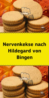 Nervenkekse Nach Hildegard Von Bingen Kuchenkekse Diese Nervenkekse Sind Nicht Als Platzch Hildegard Von Bingen Rezepte Hildegard Von Bingen Weihnachten Essen