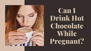 Can I Drink Hot Chocolate While Pregnant Know From Experts