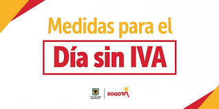 Accede a las noticias de medidas y servicios que bogotá tiene para ti. Estas Son Las Medidas Que Rigen Hoy En El Dia Sin Iva En Bogota Ambito Juridico
