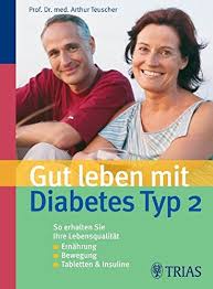 Gut Leben Mit Diabetes Typ 2 Teuscher Arthur 9783830433200 Amazon Com Books