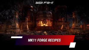 From here we'll be talking . Mk11 Forge Recipes Krypt Guide Dashfight