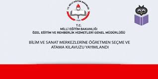 Bilim Ve Sanat Merkezlerine Bilsem Ogretmen Secme Ve Atama Kilavuzu Yayimlandi Sanat Merkezleri Sanat Egitim