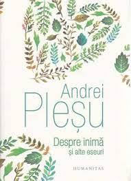 Andrei pleșu este publicist și directorul revistei dilema. Despre InimÄƒ È™i Alte Eseuri Andrei Plesu 9789735057732 Books Express
