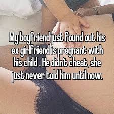 My Boyfriend Just Found Out His Ex Girlfriend Is Pregnant With His Child He Didn T Cheat Ex Girlfriend Quotes Love Quotes For Girlfriend He Has A Girlfriend