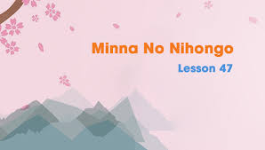 It helps the student with reading the japanese alphabet and Minna No Nihongo Lesson 47 Grammar