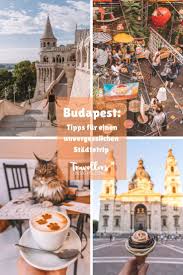 Budapest 10 Orte Fur Einen Unvergesslichen Stadtetrip In 2020 Budapest Ungarn Budapest Ungarn