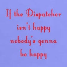 Dispatching Dispatcher Quotes Work Humor Love My Job