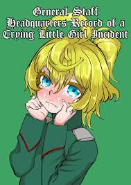Youjo Senki - General Staff Headquarters Record of a Crying Little Girl  Incident (Doujinshi) : rYoujoSenki