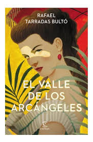 El Valle De Los Arcángeles Rafael Tarradas Bultó