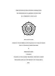 Contohnya saja yang terdapat pada masyarakat feodal, atau masyarakat di mana sistem lapisan sangat bergantung pada perbedaan dalam hal rasial. P Perception Of Politeness In Requests By Indonesian Learners Of English As A Foreign Language