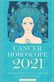 The 7 fundamental cancer traits and what they mean for you. Cancer Horoscope 2021 Astrology Forecast For Cancer Zodiac Sign Love Health Work Money Divination Horoscope Amazon Com Au Books