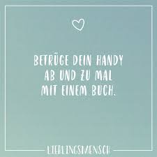 Betruge Dein Handy Ab Und Zu Mal Mit Einem Buch Spruche Bucher Witzige Spruche Zitate Bucher