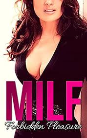 Milf Forbidden Pleasure Milf Hot Moms Mature Hot Wife Cougar Milf Erotica Milf Sex Stories English Edition Ebooks Em Ingles Na Amazon Com Br