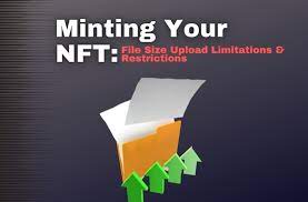 Minting Your Nft File Size Upload Limitations And Restrictions Cyber Scrilla