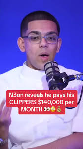 N3on Clippers $140,000 Monthly Payments Exposed