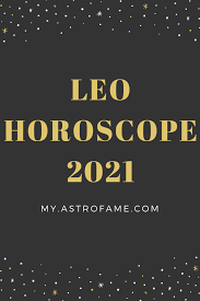 It might be full of positive energy. Leo Horoscope 2021 Get Ready To Roar Loudly In 2021 Horoscope Leo Horoscope Leo
