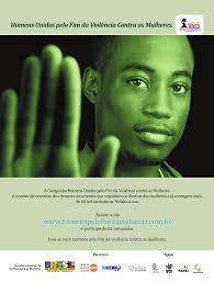 HOMENS UNIDOS PELO FIM DA VIOLÊNCIA CONTRA AS MULHERES