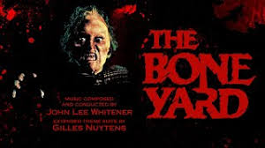 John Lee Whitener: The Boneyard [Extended Theme Suite Restored by Gilles  Nuytens] *UNRELEASED*