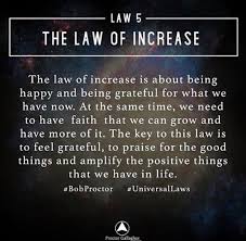 Law 5 The Law Of Increase Law Of Attraction Quotes Law Of Attraction Affirmations Laws Of Life