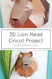 3d Lion Head With Cricut Scoring Wheel Lion Craft Animal Cutouts Lion Head