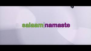 Salaam Namaste Video Songs Hd 1080p Blu Ray Download Movies Peatix Namaste — gairi khet ko 05:37. salaam namaste video songs hd 1080p blu